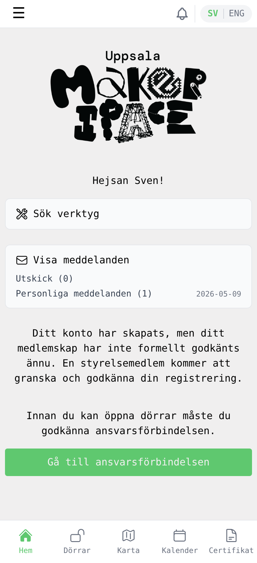 Hemsidan, väntar på ansvarsförbindelse och styrelsens godkännande